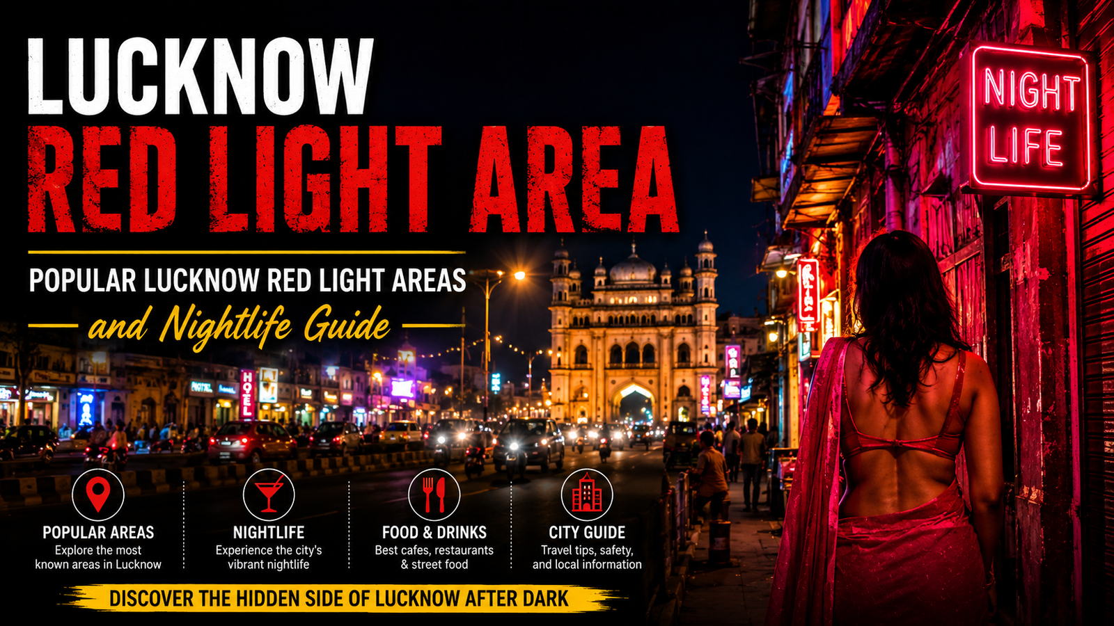 Lucknow Red light area : Popular Lucknow red light Areas and Nightlife Guide